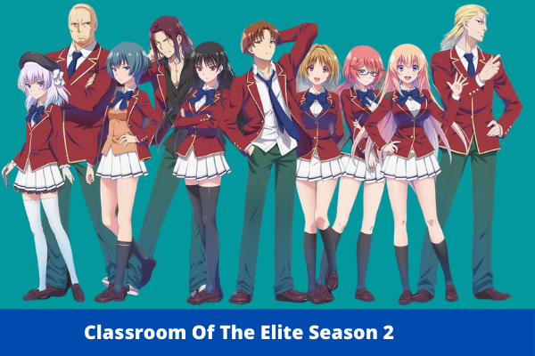 Classroom Of The Elite Season 2