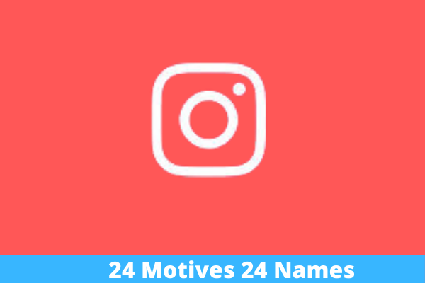24 motives 24 names