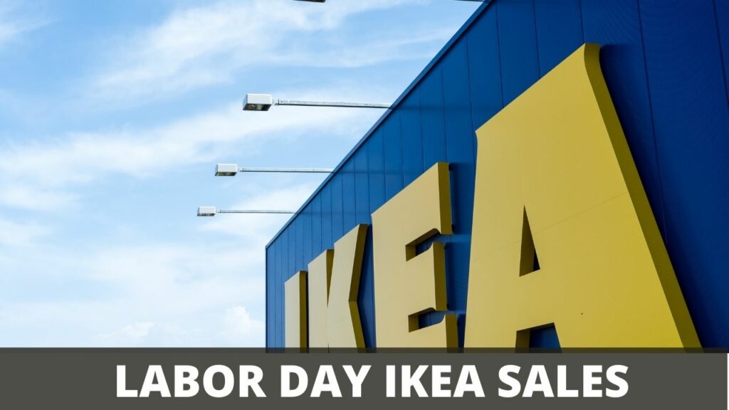 LABOR DAY IKEA SALES