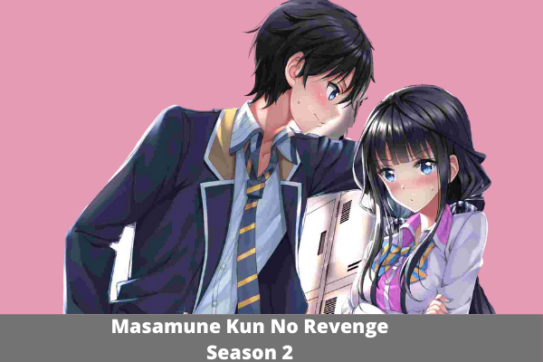 Masamune Kun No Revenge Season 2: