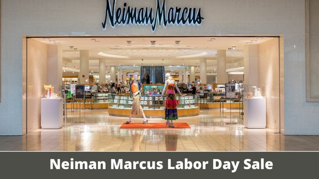 Neiman Marcus Labor Day Sale