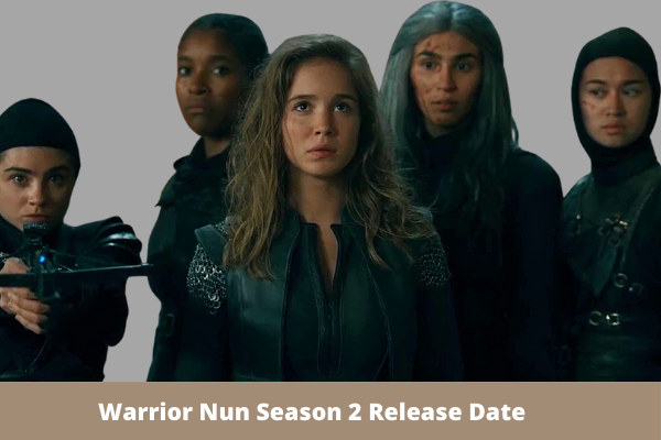 Warrior Nun Season 2 Release Date