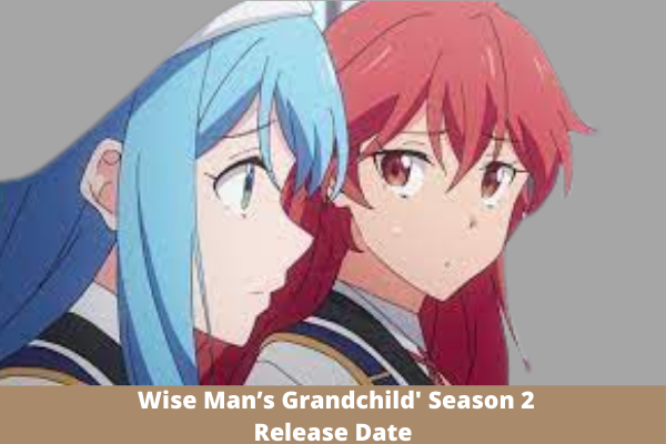 Wise Man’s Grandchild' Season 2 Release date