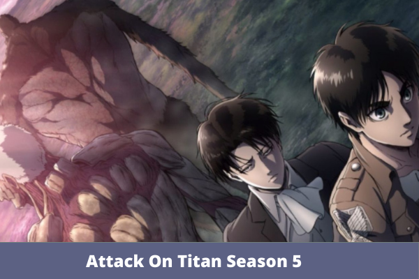 Attack On Titan Season 5