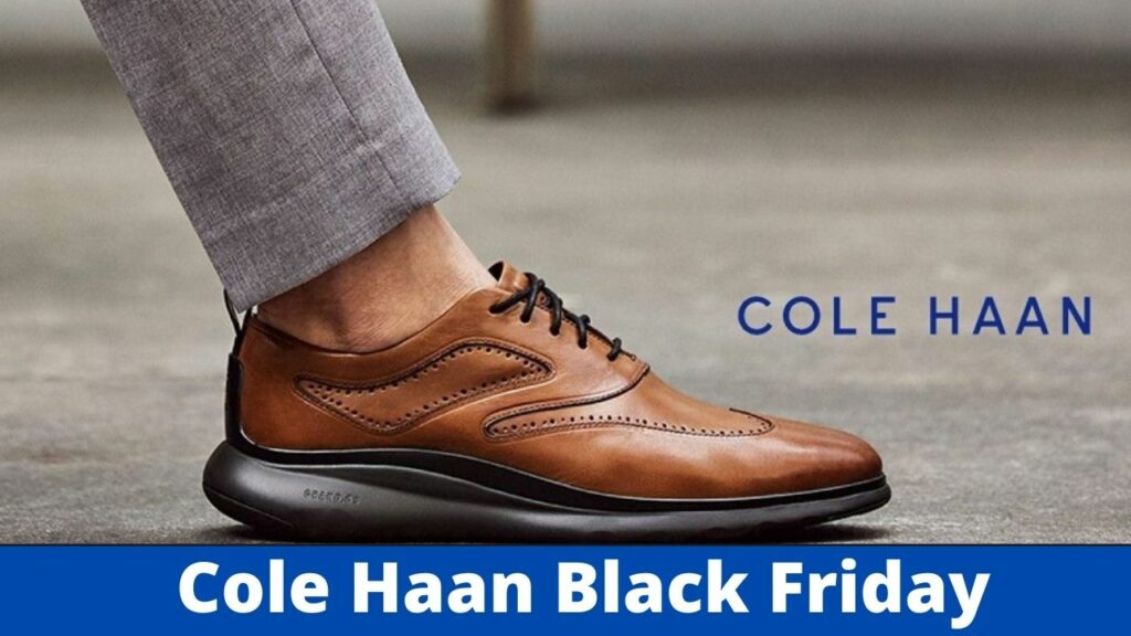 Cole Haan Black Friday 2021 Sale & Deals