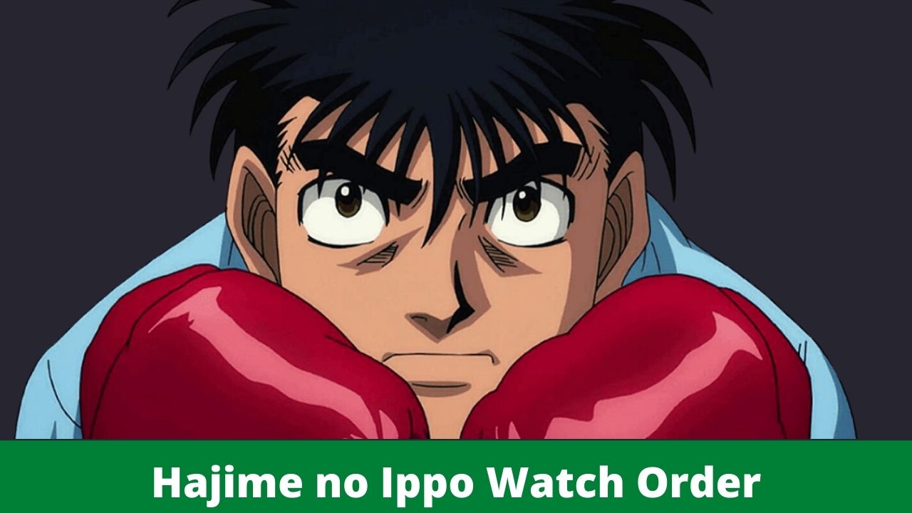 Hajime no Ippo Watch Order Guide | Complete Information