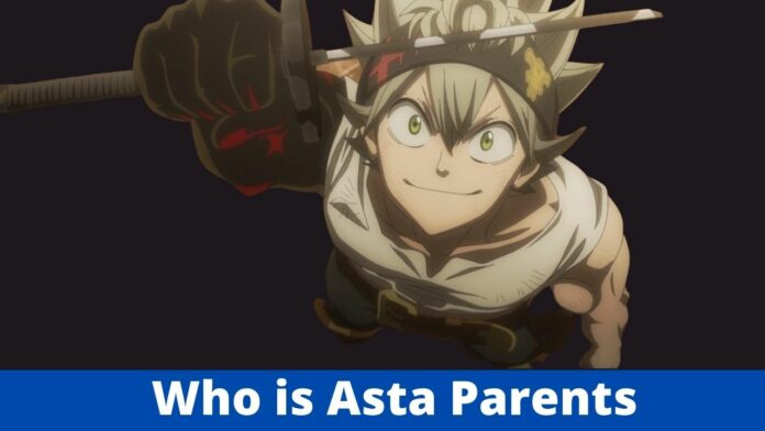 Who is Asta Parents