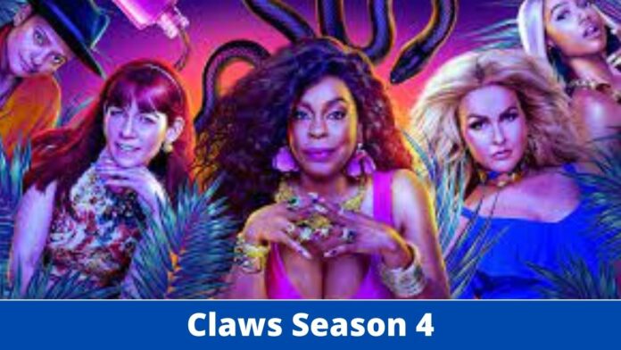 Claws Season 4
