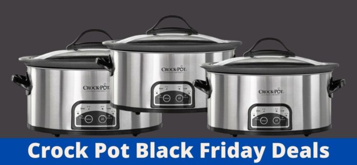 Crock Pot Black Friday Deals, Crock Pot Black Friday, Crock Pot Black Friday Sale
