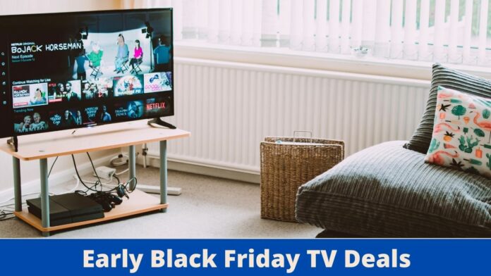 Early Black Friday TV Deals