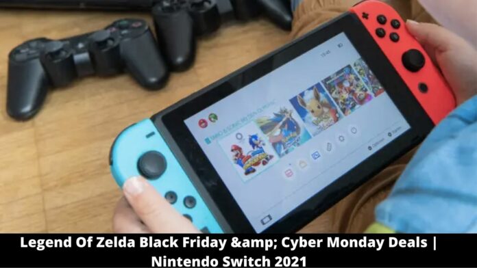 Legend Of Zelda Black Friday & Cyber Monday Deals | Nintendo Switch 2021