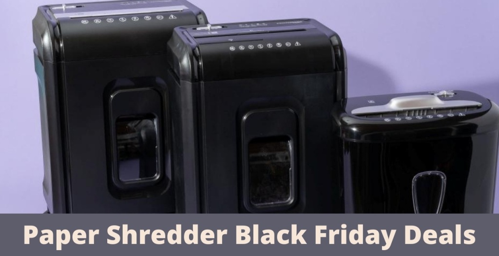 Paper Shredder Black Friday Deals, Paper Shredder Black Friday, Paper Shredder Black Friday Sale