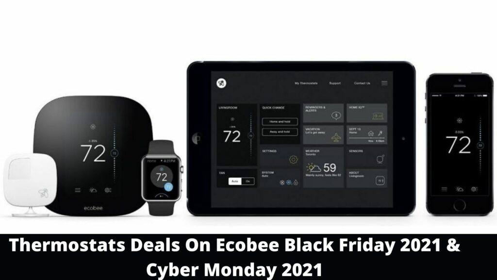 Thermostats Deals On Ecobee Black Friday 2021 & Cyber Monday 2021