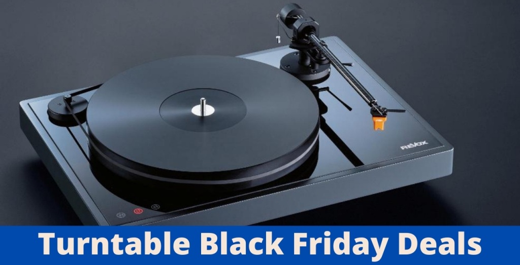 Turntable Black Friday Deals, Turntable Black Friday, Turntable Black Friday Sale