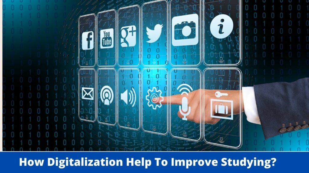 How Digitalization Help To Improve Studying?