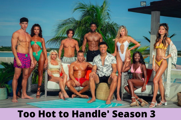 Too Hot to Handle' Season 3