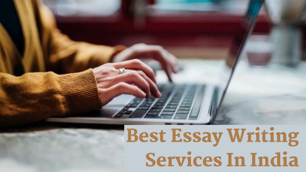 Best Essay Writing Services In India
