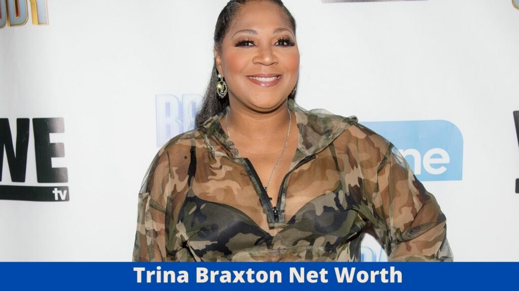 Trina Braxton Net Worth