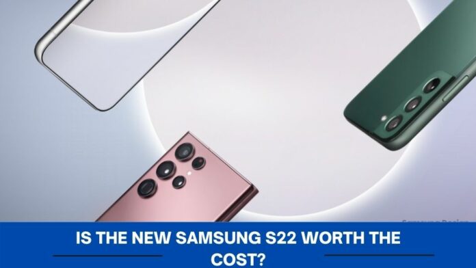 Is The New Samsung S22 Worth The Cost (1)