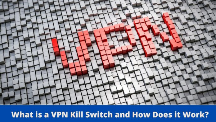 What is a VPN Kill Switch and How Does it Work?