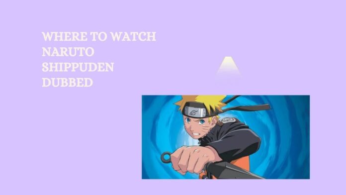 Where To Watch Naruto Shippuden Dubbed