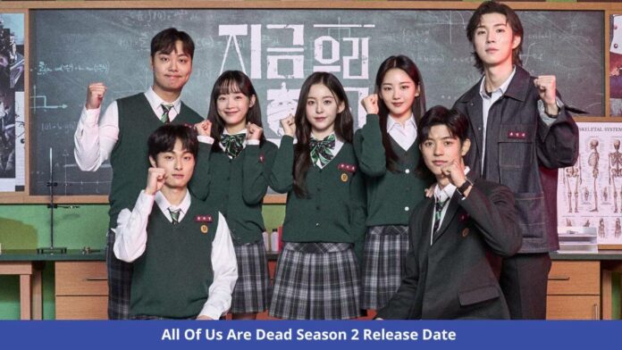 All Of Us Are Dead Season 2 Confirmed!! Release Date, Cast, And Trailer