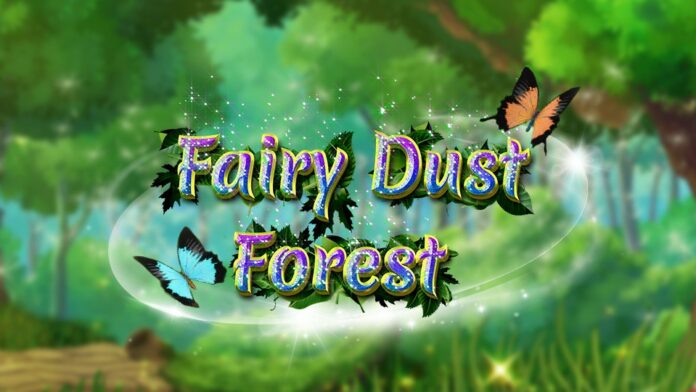 Enter the Enchanted Fairy Dust Forest Latest Slot Review