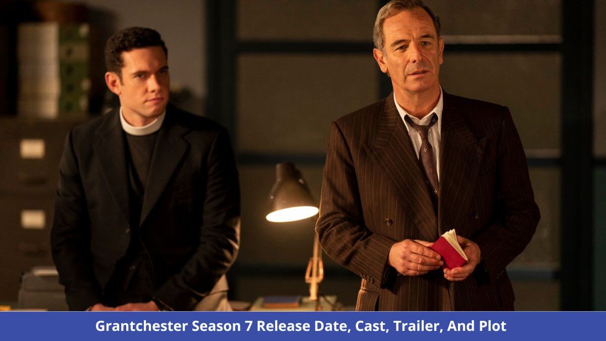 Grantchester Season 7 Release Date, Cast, Trailer, And Plot