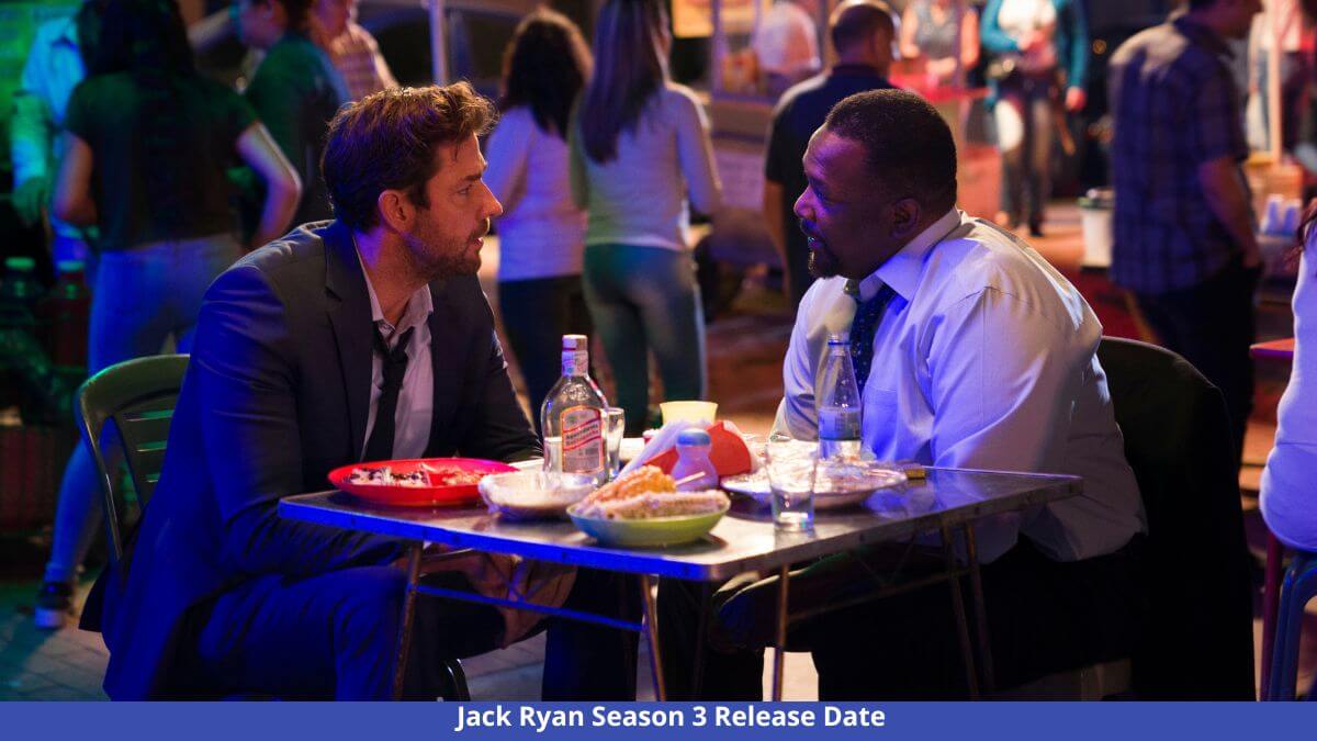 Jack Ryan Season 3 Release Date, Cast, Trailer, Plot, And More