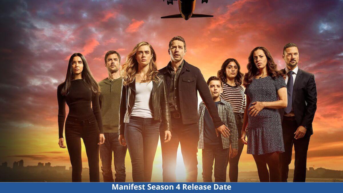 Manifest Season 4 Release Date, Cast, Trailer, Plot, And More