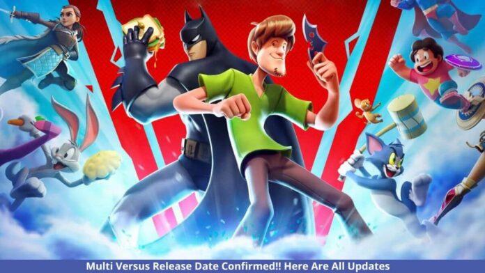 Multi Versus Release Date Confirmed!! Here Are All Updates