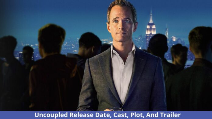 Uncoupled Release Date, Plot, Trailer, Cast, And More About Neil Patrick Harris Series 
