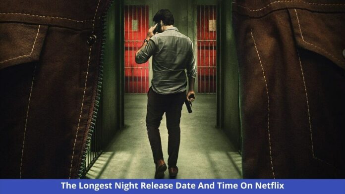 The Longest Night Release Date, Cast, Trailer, And Everything About Netflix’s Dark-Thriller Action series!!