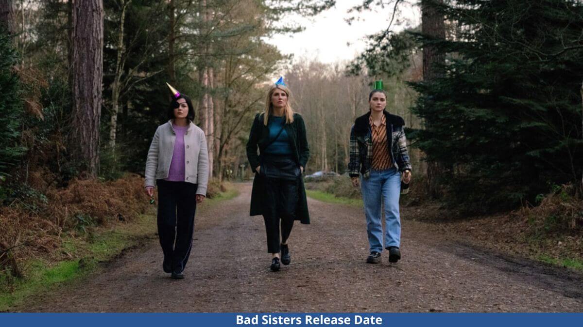 Bad Sisters Release Date, Cast, Plot, Trailer, And More