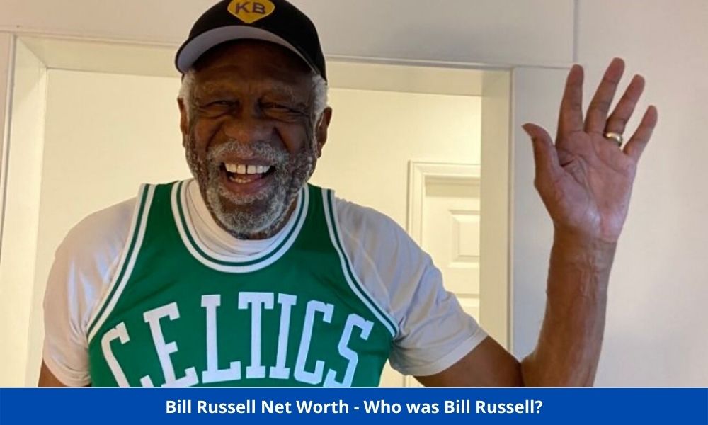Bill Russell Net Worth - Who was Bill Russell