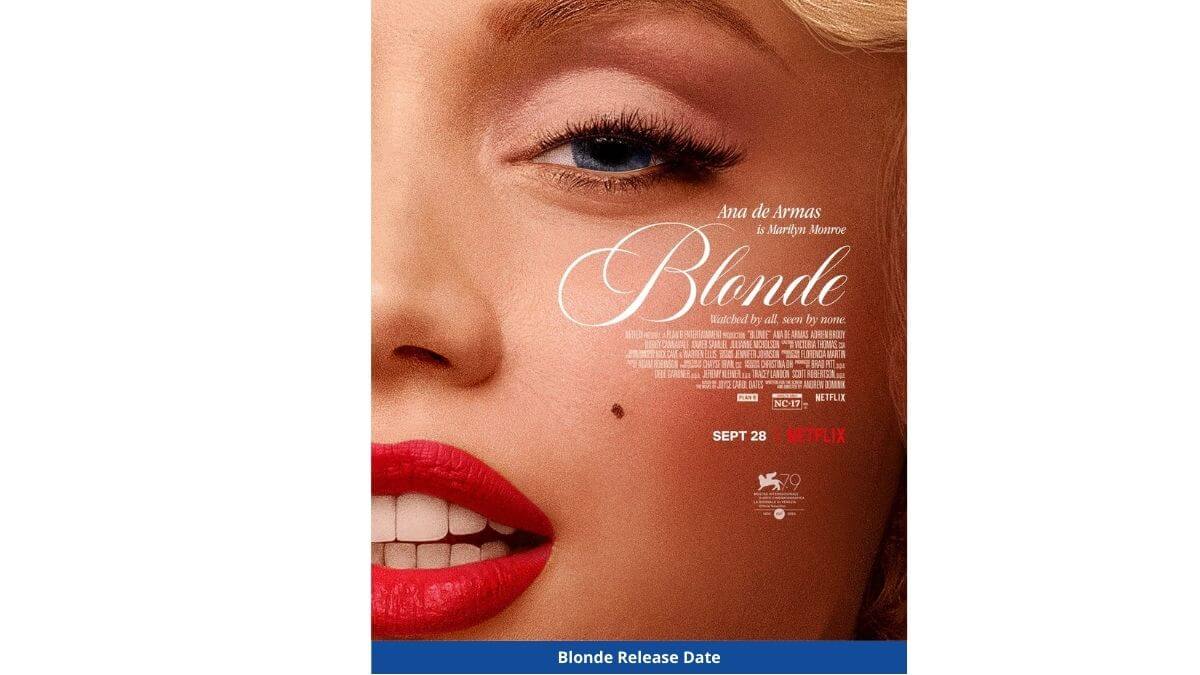 Blonde Release Date, Cast, Trailer, Plot, And More Updates