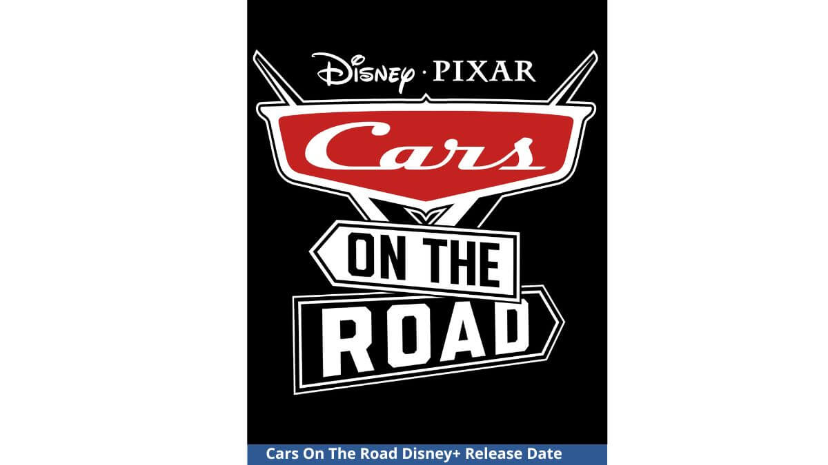 Cars On The Road Disney+ Release Date