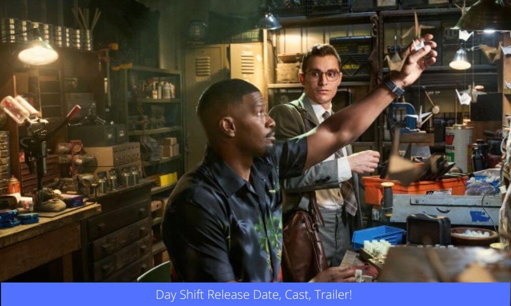 Day Shift Release Date, Cast, Trailer! 