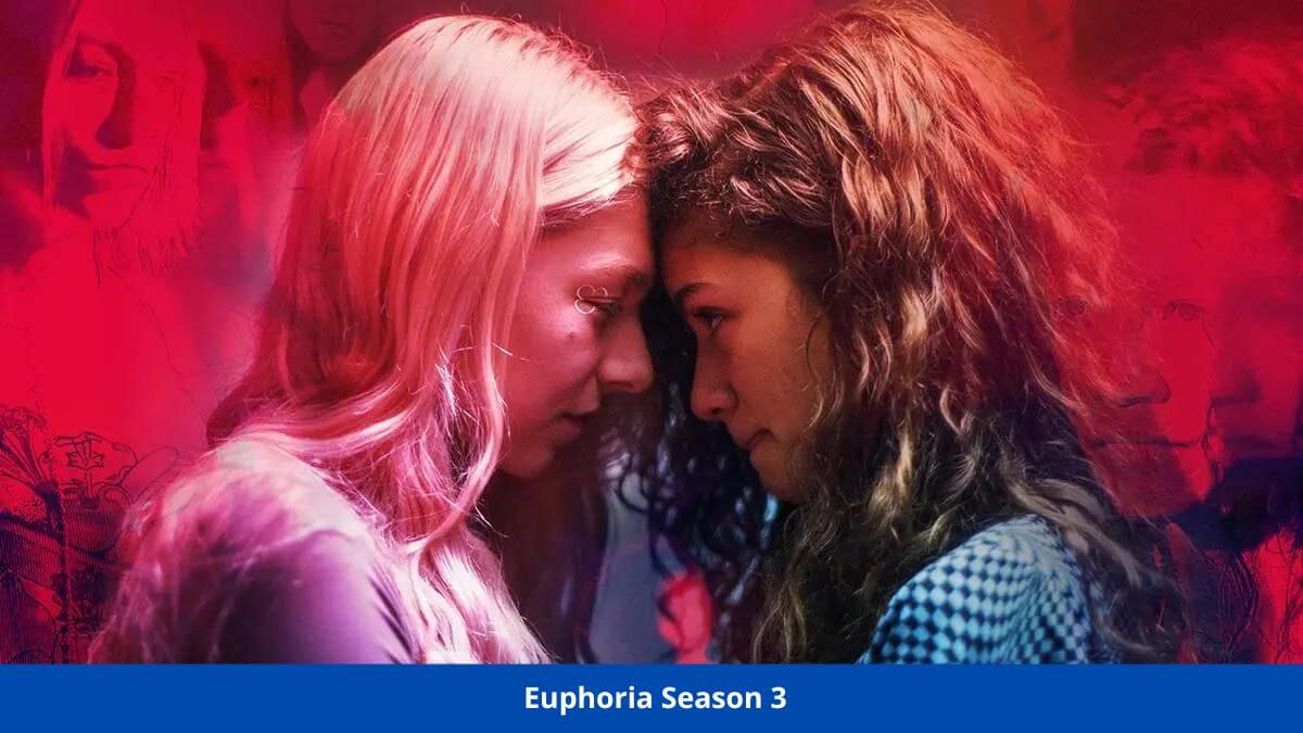 Euphoria Season 3 Release date