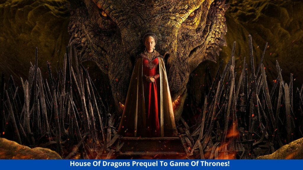 House Of Dragons Prequel To Game Of Thrones