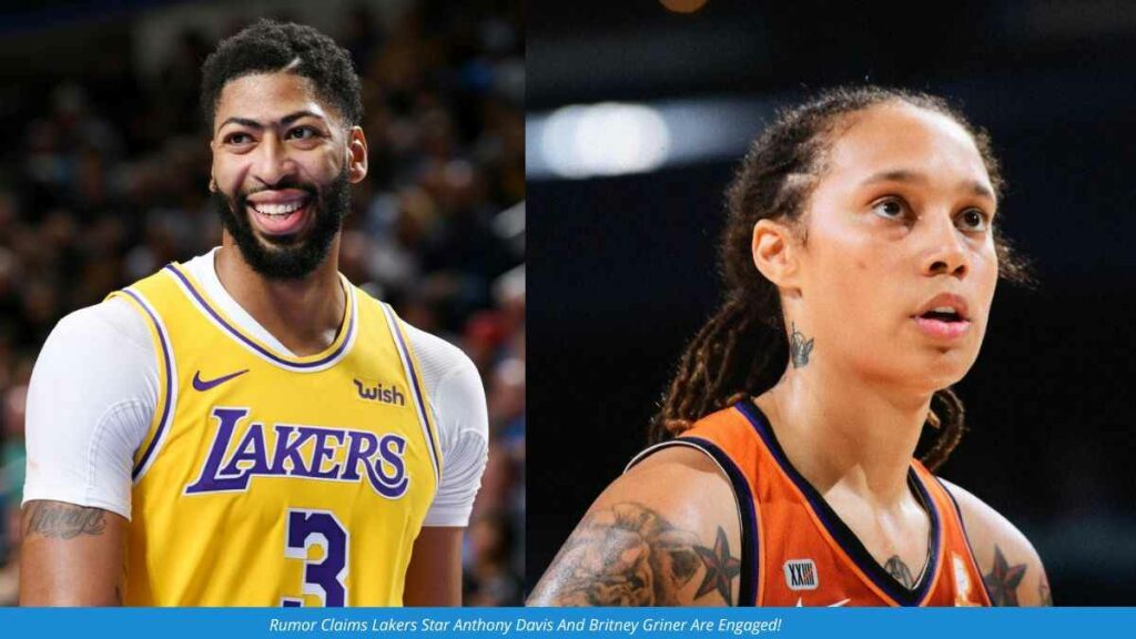 Is Britney Griner Engaged To Anthony Davis