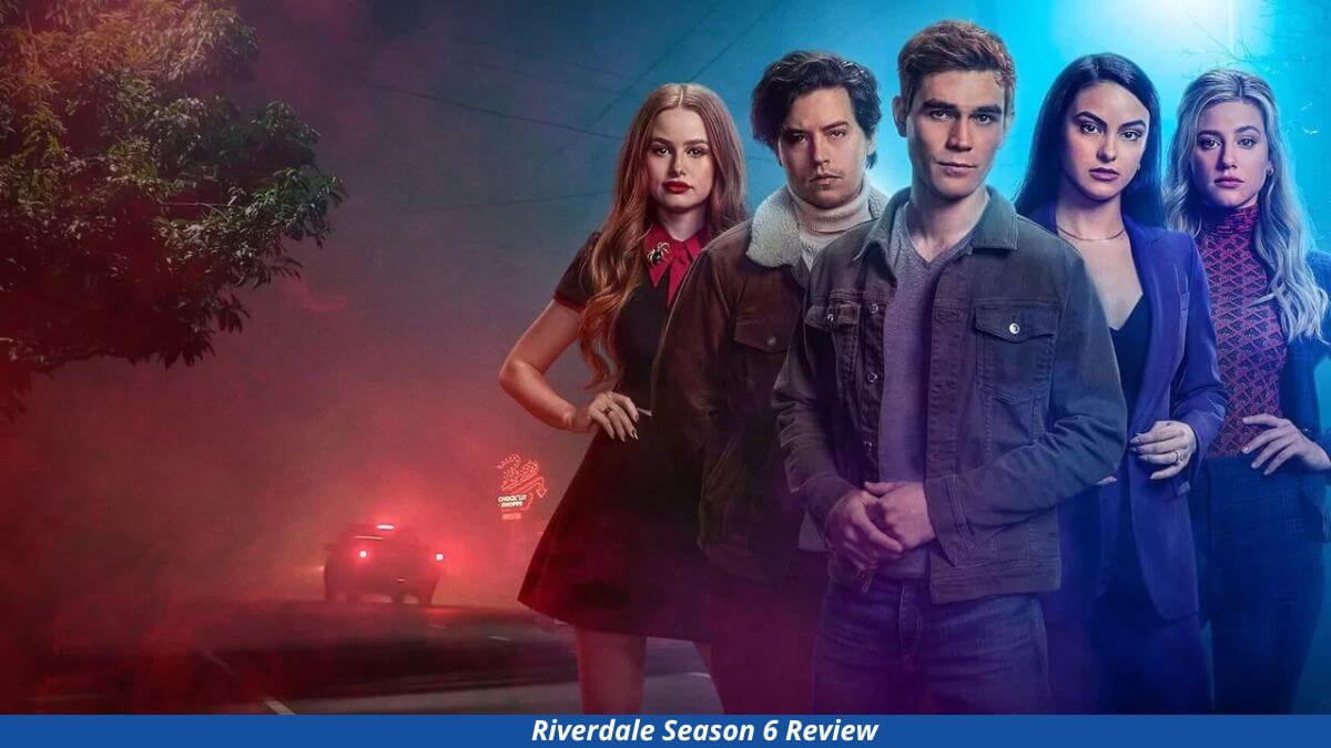 Riverdale Season 6 Review