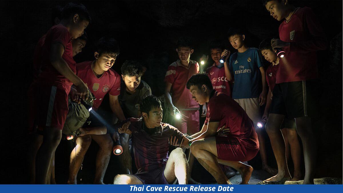 Thai Cave Rescue Release Date, Trailer, Cast, And More Updates