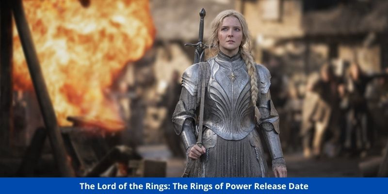 The Lord of the Rings The Rings of Power Release Date
