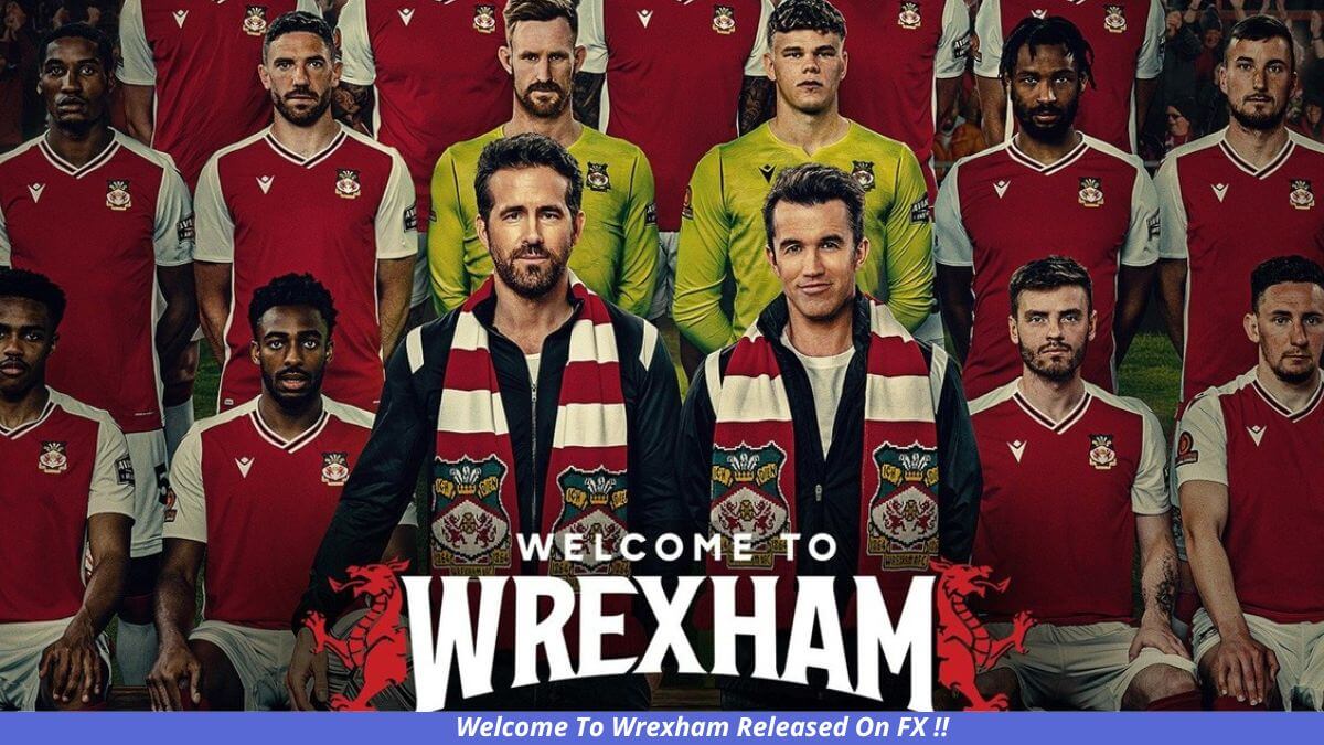 Welcome To Wrexham Released On FX !!