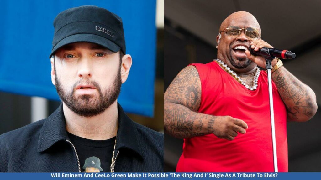 Will Eminem And CeeLo Green Make It Possible ‘The King And I’ Single As A Tribute To Elvis