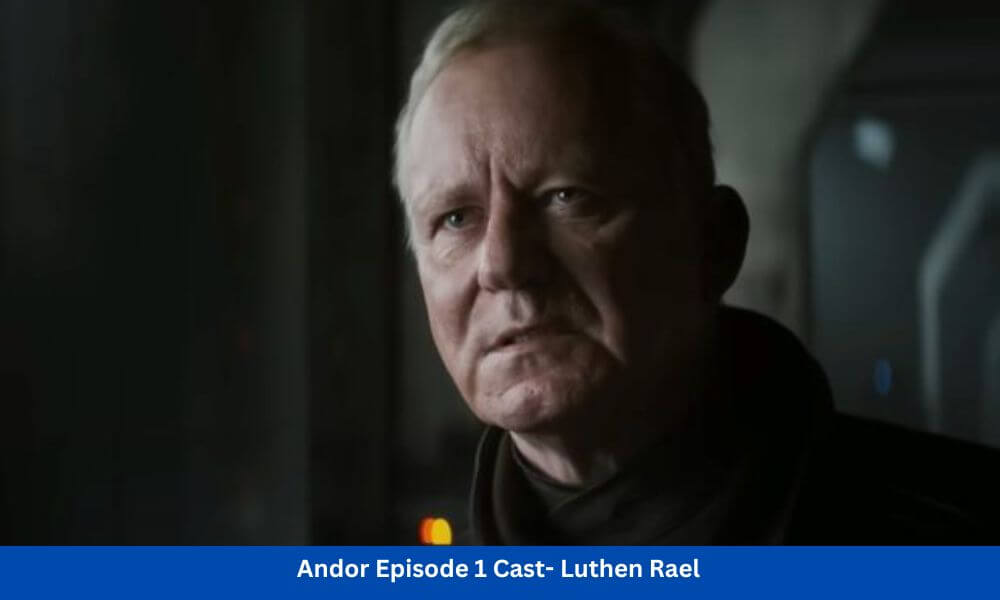 Andor Episode 1 Cast- Luthen Rael