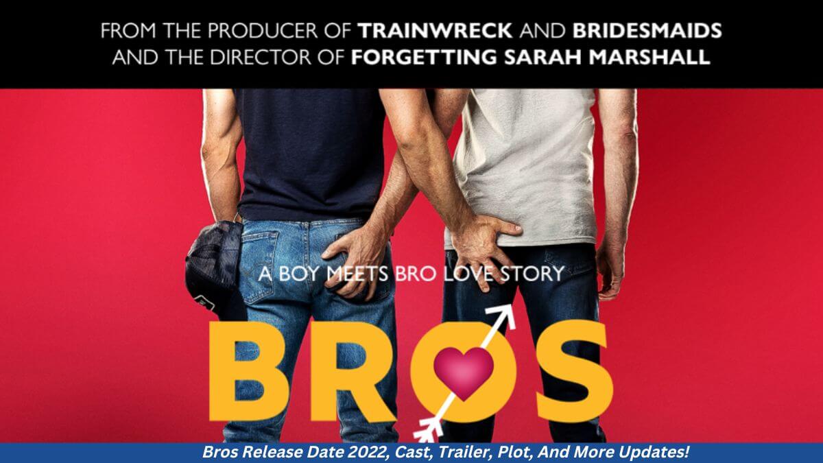 Bros Release Date 2022