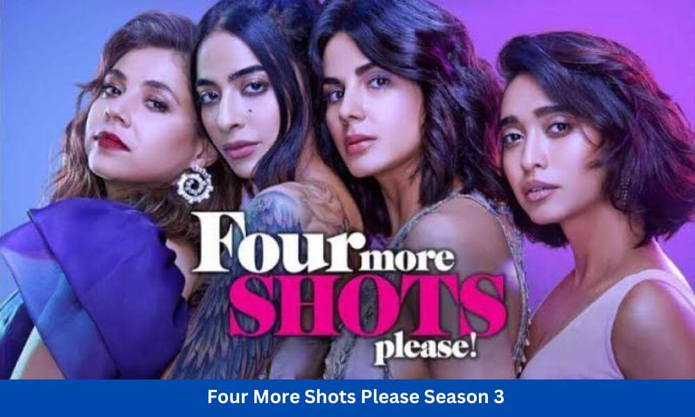Four More Shots Please Season 3 Release date