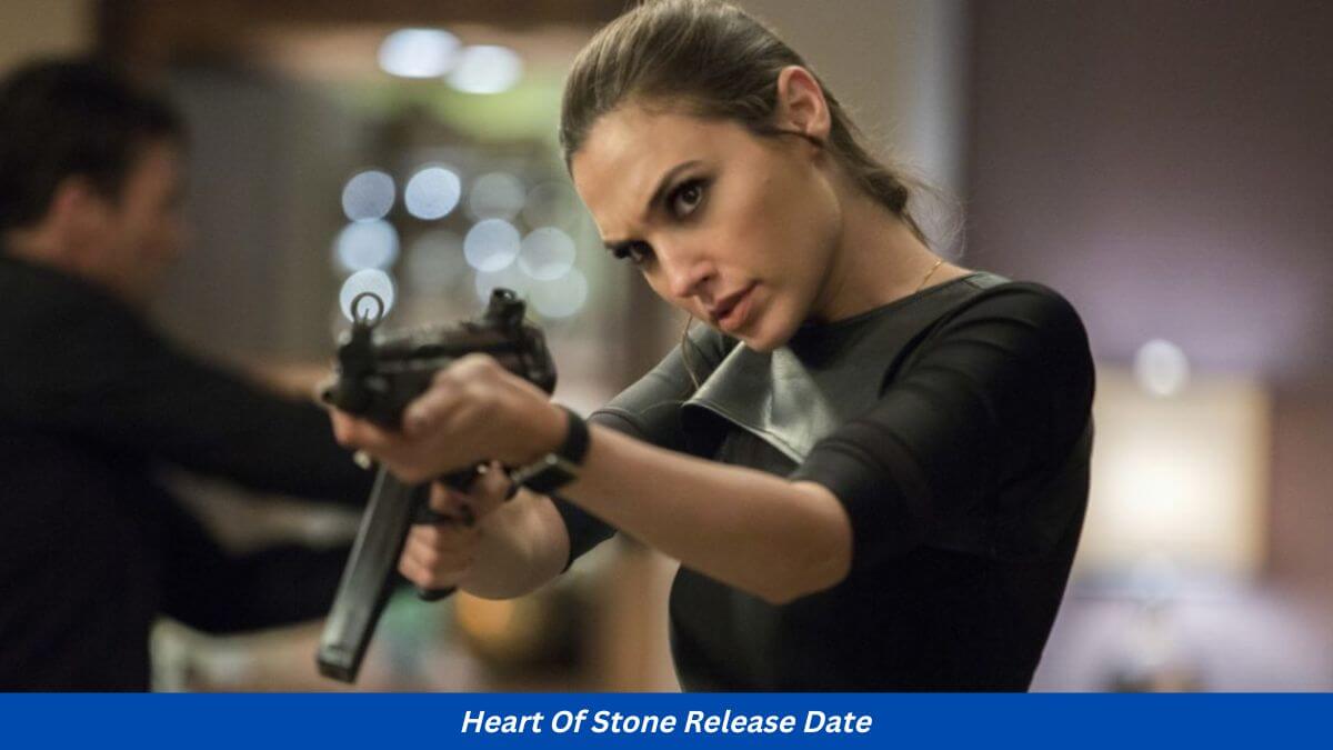 Heart Of Stone Release Date